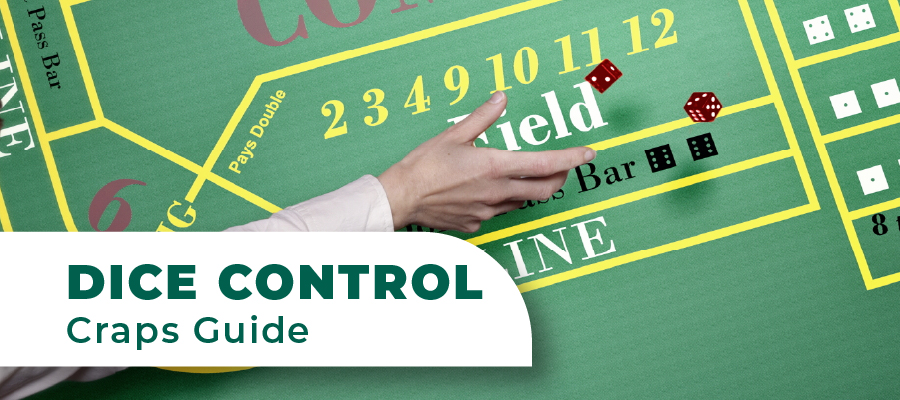 Craps Dice Control Guide: Shooting Craps Like a Pro