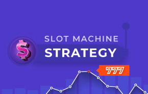 Slots Machine Strategy: Tips to Increase Your Winning Chances 