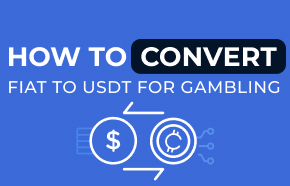 How To Convert Fiat To USDT For Gambling
