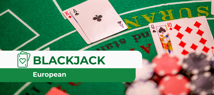 European Blackjack: Rules, Strategy and Expert Tips