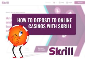 How to Deposit to Online Casinos with Skrill image