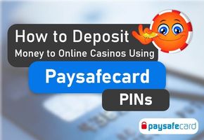 How to Deposit Money to Online Casinos Using Paysafecard PINs image