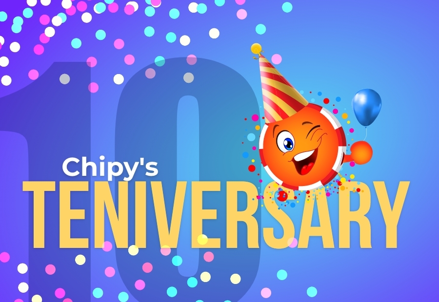 Chipy’s Ten-Year Anniversary - Exclusive Perks for the Best Gambling Community! image